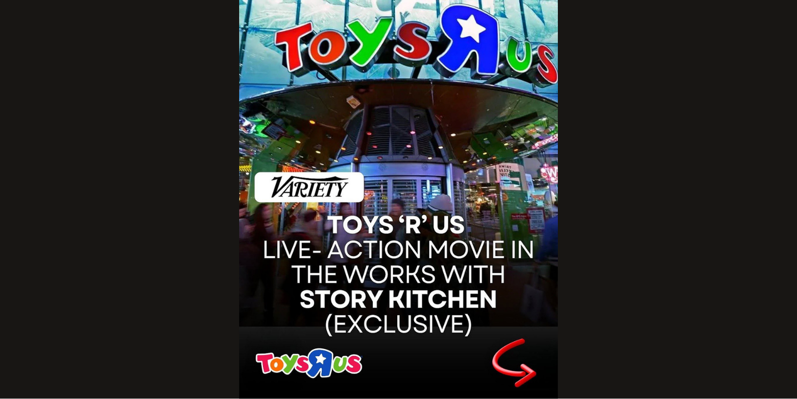 Toys“R”Us Studios and Story Kitchen Bring the Magic of Play to a Live-Action Film